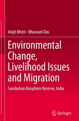 Environmental Change, Livelihood Issues and Migration