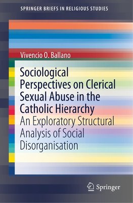 Sociological Perspectives on Clerical Sexual Abuse in the Catholic Hierarchy