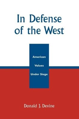 In Defense of the West