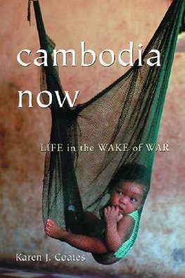 Coates, K:  Cambodia Now