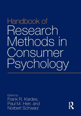 Handbook of Research Methods in Consumer Psychology