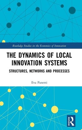 The Dynamics of Local Innovation Systems