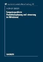 Computergestützte Produktionsplanung und -steuerung im Mittelstand