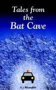 Tales from the Bat Cave