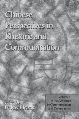 Chinese Perspectives in Rhetoric and Communication