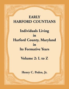 Early Harford Countians. Volume 2