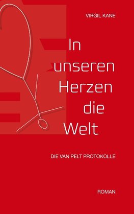 In unseren Herzen die Welt