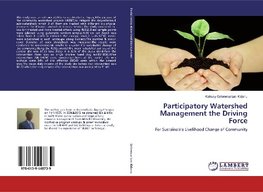 Participatory Watershed Management the Driving Force