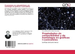 Propiedades de colapsibilidad y de homología en gráficas I-contraibles