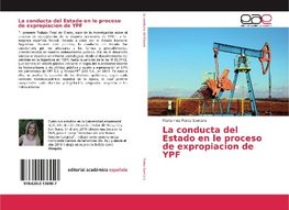 La conducta del Estado en le proceso de expropiacion de YPF