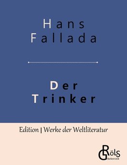 Der Trinker