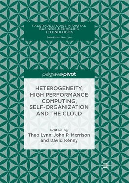 Heterogeneity, High Performance Computing, Self-Organization and the Cloud