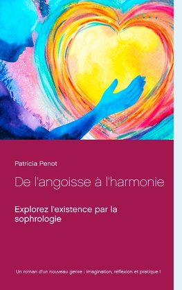 De l'angoisse à l'harmonie