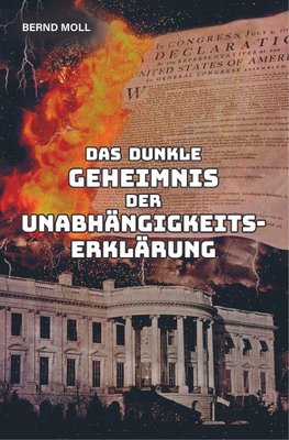 Das dunkle Geheimnis der Unabhängigkeitserklärung