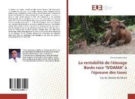 La rentabilité de l'élevage Bovin race "N'DAMA" à l'épreuve des taxes