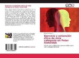 Ejercicio y extensión ética de esta categoría en Peter Sloterdijk