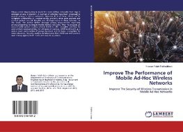 Improve The Performance of Mobile Ad-Hoc Wireless Networks