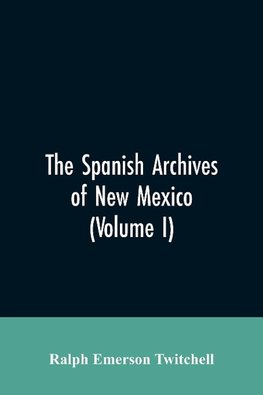 The Spanish Archives of New Mexico