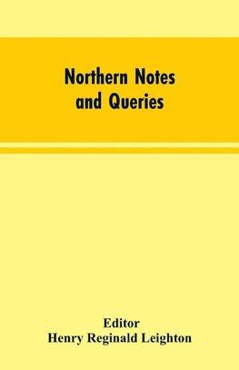 Northern Notes and Queries