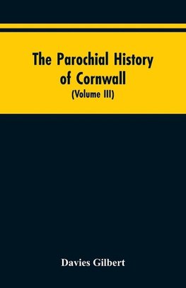 The Parochial History of Cornwall