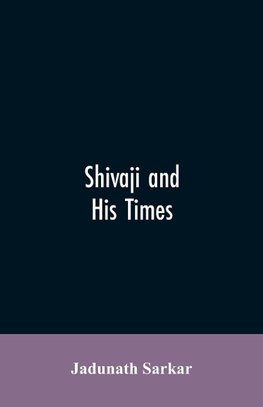 Shivaji and His Times