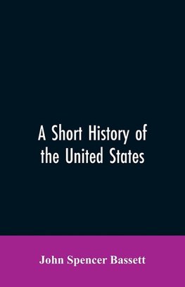 A short history of the United States