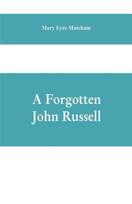 A forgotten John Russell; being letters to a man of business, 1724-1751