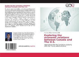 Exploring the economic relations between Canada and The U.S.