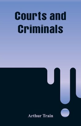 Courts and Criminals