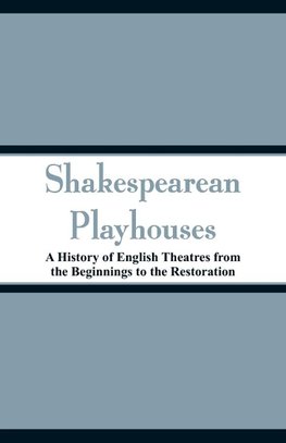 Shakespearean Playhouses