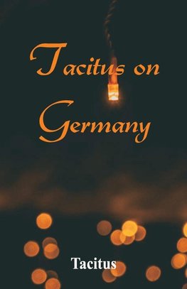 Tacitus on Germany