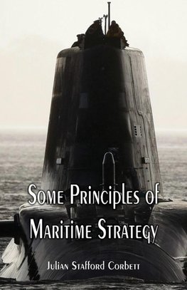 Some Principles of Maritime Strategy