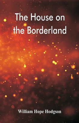 The House on the Borderland