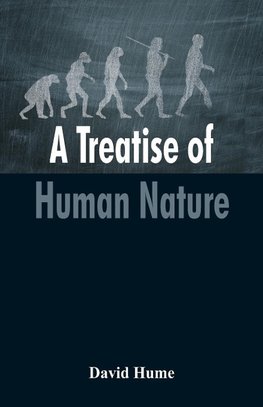 A Treatise of Human Nature