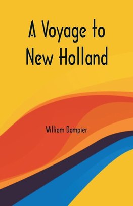 A Voyage to New Holland