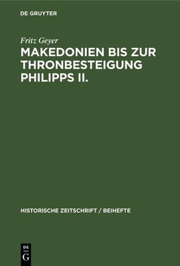 Makedonien bis zur Thronbesteigung Philipps II.