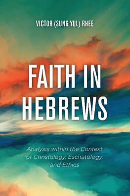 Faith in Hebrews