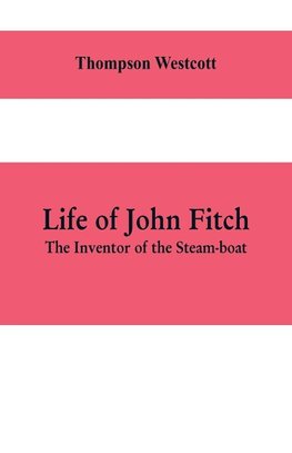 Life of John Fitch