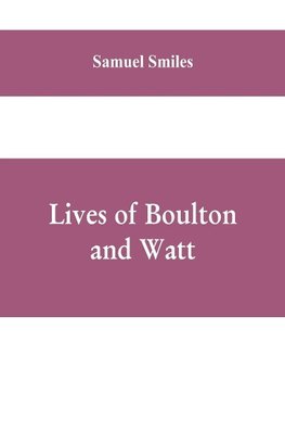 Lives of Boulton and Watt