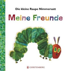 Die kleine Raupe Nimmersatt - Meine Freunde