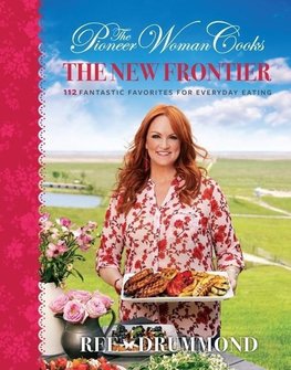 The Pioneer Woman Cooks: The New Frontier