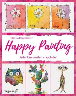 Happy Painting: Das Grundlagenbuch