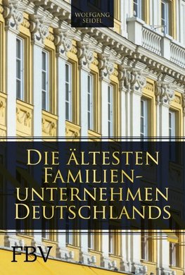 Die ältesten Familienunternehmen Deutschlands