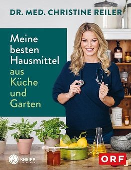 Meine besten Hausmittel aus Küche und Garten