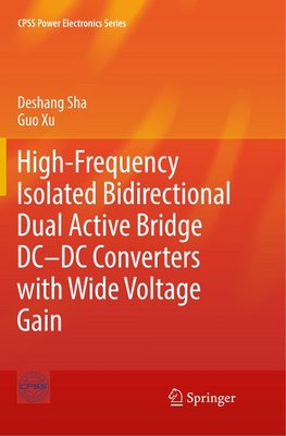 High-Frequency Isolated Bidirectional Dual Active Bridge DC-DC Converters with Wide Voltage Gain