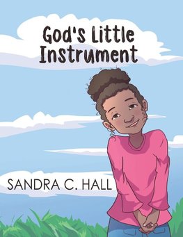 God's Little Instrument