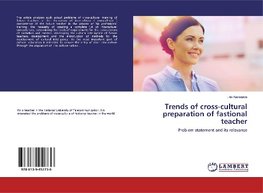 Trends of cross-cultural preparation of fastional teacher