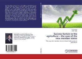 Success factors in the agriculture - the case of the new member states