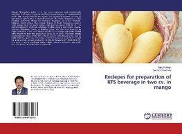 Reciepes for preparation of RTS beverage in two cv. in mango