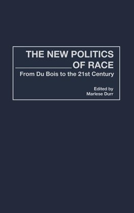 The New Politics of Race